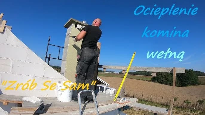 Jak ocieplić komin wełną z zewnątrz i uniknąć najczęstszych błędów